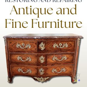 Restoring and Repairing Antique and Fine Furniture